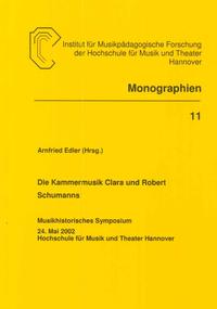 Vorderes Coverbild Die Kammermusik Clara und Robert Schumanns