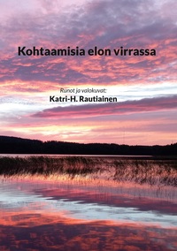Vorderes Coverbild Kohtaamisia elon virrassa