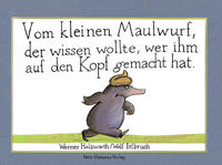 Vorderes Coverbild Vom kleinen Maulwurf, der wissen wollte, wer ihm auf den Kopf gemacht hat