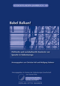 Vorderes Coverbild Babel Balkan? Politische und soziokulturelle Kontexte von Sprache in Südosteuropa