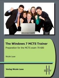 Vorderes Coverbild The Windows 7 MCTS Trainer - Preparation for the MCTS exam 70-680