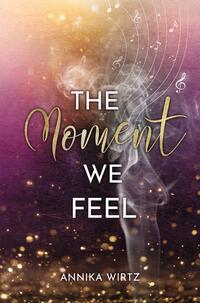 Vorderes Coverbild The Moment we Feel