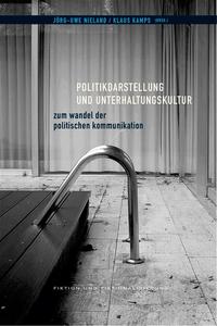 Vorderes Coverbild Politikdarstellung und Unterhaltungskultur