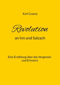 Vorderes Coverbild Revolution an Inn und Salzach