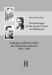 Vorderes Coverbild Totschweigen ist die passive Form von Rufmord