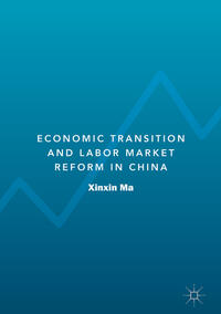 Vorderes Coverbild Economic Transition and Labor Market Reform in China