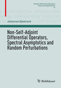 Vorderes Coverbild Non-Self-Adjoint Differential Operators, Spectral Asymptotics and Random Perturbations