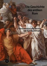 Vorderes Coverbild Die Geschichte des antiken Rom