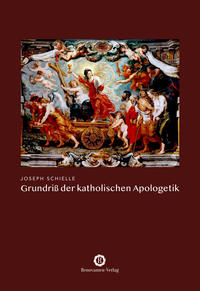Vorderes Coverbild Grundriß der katholischen Apologetik