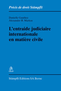Vorderes Coverbild L'entraide judiciaire internationale en matière civile