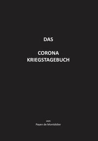 Vorderes Coverbild Das Corona Kriegstagebuch