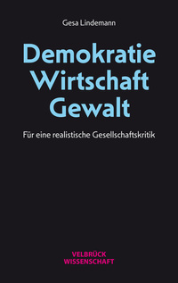 Vorderes Coverbild Demokratie – Wirtschaft – Gewalt