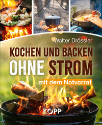 Vorderes Coverbild Kochen und backen ohne Strom mit dem Notvorrat