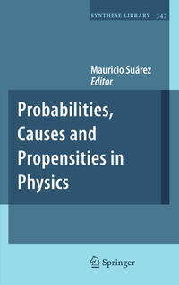 Vorderes Coverbild Probabilities, Causes and Propensities in Physics