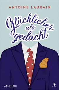 Vorderes Coverbild Glücklicher als gedacht