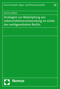 Vorderes Coverbild Strategien zur Bekämpfung von Lebensmittelverschwendung im Lichte des wohlgeordneten Rechts