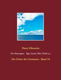 Vorderes Coverbild Der Meeresgott: Ägir, Gymir, Hler, Niörd u.a.