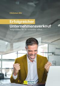Vorderes Coverbild Erfolgreicher Unternehmensverkauf