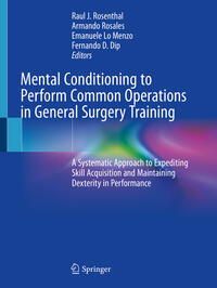 Vorderes Coverbild Mental Conditioning to Perform Common Operations in General Surgery Training