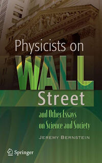 Vorderes Coverbild Physicists on Wall Street and Other Essays on Science and Society