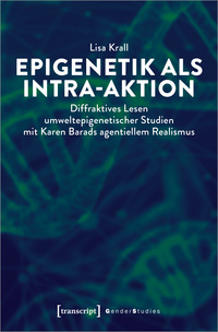 Vorderes Coverbild Epigenetik als Intra-aktion