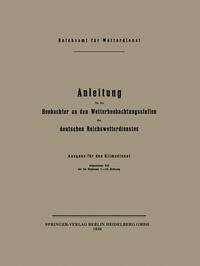 Vorderes Coverbild Anleitung für die Beobachter an den Wetterbeobachtungsstellen des deutschen Reichswetterdienstes