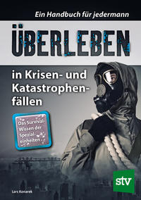 Vorderes Coverbild Überleben in Krisen- und Katastrophenfällen
