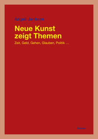 Vorderes Coverbild Neue Kunst zeigt Themen