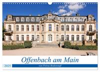 Vorderes Coverbild Offenbach am Main von Petrus Bodenstaff (Wandkalender 2025 DIN A3 quer), CALVENDO Monatskalender