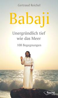 Vorderes Coverbild Babaji - Unergründlich tief wie das Meer