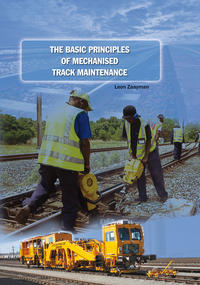 Vorderes Coverbild The Basic Principles of Mechanised Track Maintenance
