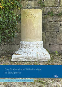 Vorderes Coverbild Das Grabmal von Wilhelm Vöge in Schulpforte (Kleine Hefte Denkmalpflege 18)