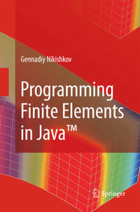 Vorderes Coverbild Programming Finite Elements in Java™