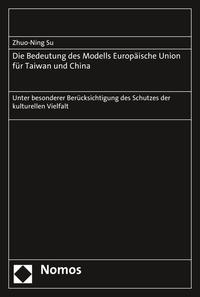 Vorderes Coverbild Die Bedeutung des Modells Europäische Union für Taiwan und China