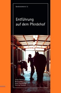 Vorderes Coverbild Bordesholmkrimi / Entführung auf dem Pferdehof