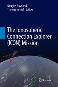 Vorderes Coverbild The Ionospheric Connection Explorer (ICON) Mission