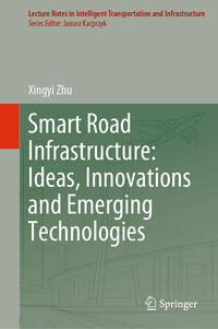 Vorderes Coverbild Smart Road Infrastructure: Ideas, Innovations and Emerging Technologies