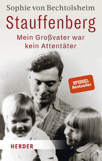 Vorderes Coverbild Stauffenberg - mein Großvater war kein Attentäter
