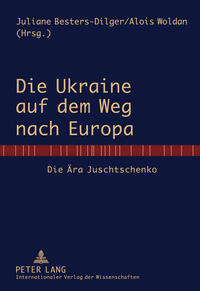 Vorderes Coverbild Die Ukraine auf dem Weg nach Europa