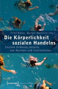 Vorderes Coverbild Die Körperlichkeit sozialen Handelns