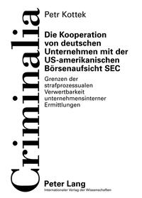 Vorderes Coverbild Die Kooperation von deutschen Unternehmen mit der US-amerikanischen Börsenaufsicht SEC
