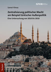 Vorderes Coverbild Zentralisierung politischer Macht am Beispiel türkischer Außenpolitik