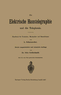 Vorderes Coverbild Die elektrische Haustelegraphie und die Telephonie