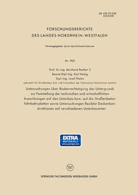Vorderes Coverbild Untersuchungen über Bodenverfestigung des Untergrunds zur Feststellung der technischen und wirtschaftlichen Auswirkungen auf den Unterbau bzw. auf die Straßenbetonfahrbahnplatten sowie Untersuchungen flexibler Deckenkonstruktionen auf verschiedenen Unterbauarten