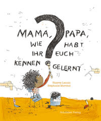 Vorderes Coverbild Mama, Papa, wie habt Ihr Euch kennengelernt?