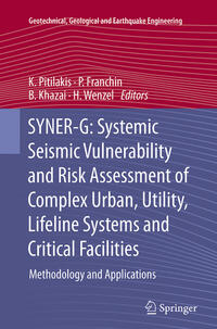 Vorderes Coverbild SYNER-G: Systemic Seismic Vulnerability and Risk Assessment of Complex Urban, Utility, Lifeline Systems and Critical Facilities
