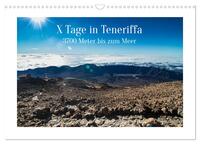 Vorderes Coverbild X Tage Teneriffa – 3700 Meter bis zum Meer (Wandkalender 2025 DIN A3 quer), CALVENDO Monatskalender
