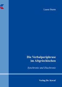 Vorderes Coverbild Die Verbalperiphrase im Altgriechischen