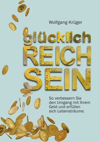 Vorderes Coverbild glücklich REICH SEIN