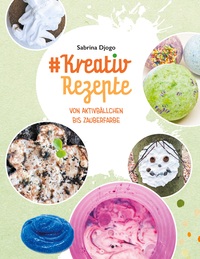 Vorderes Coverbild #Kreativ Rezepte